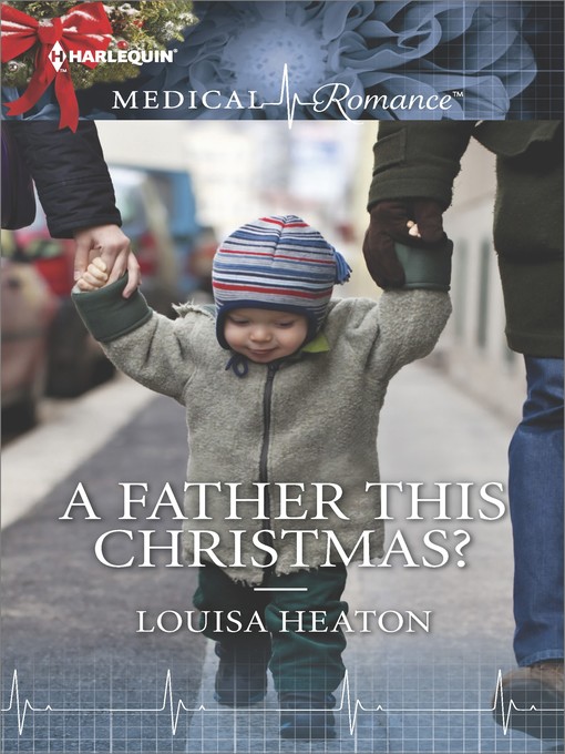 Title details for A Father This Christmas? by Louisa Heaton - Available